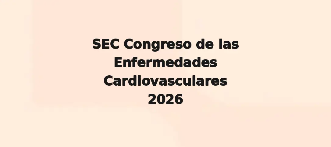 SEC Congreso de las Enfermedades Cardiovasculares 2026