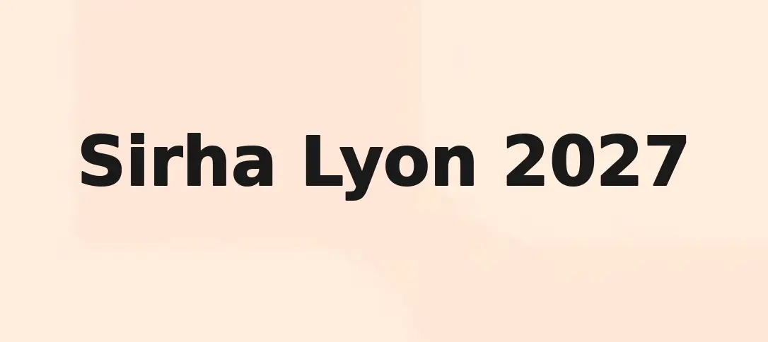 Sirha Lyon 2027