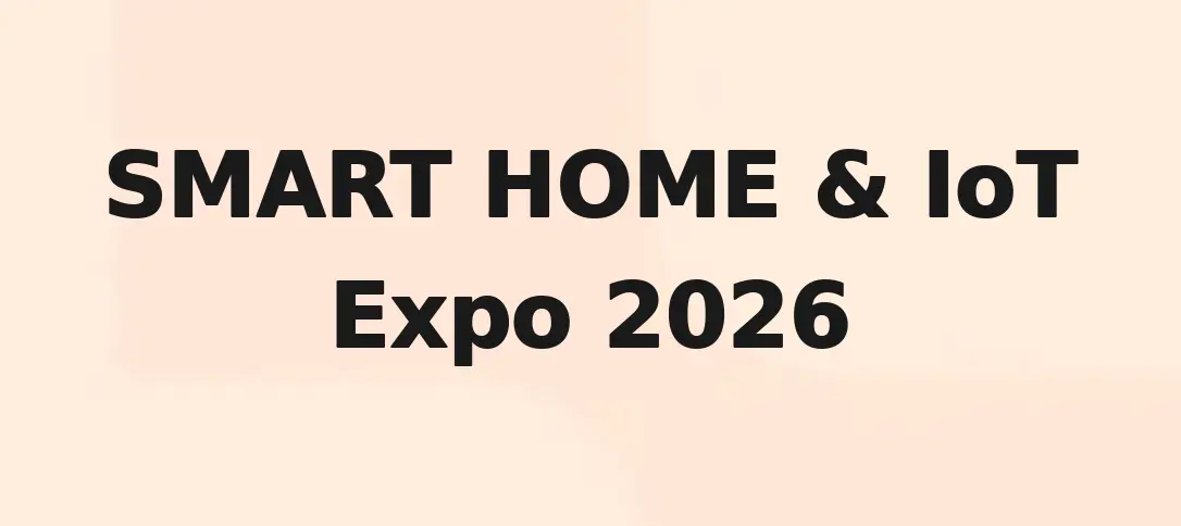 Smart Home & IoT Expo 2026