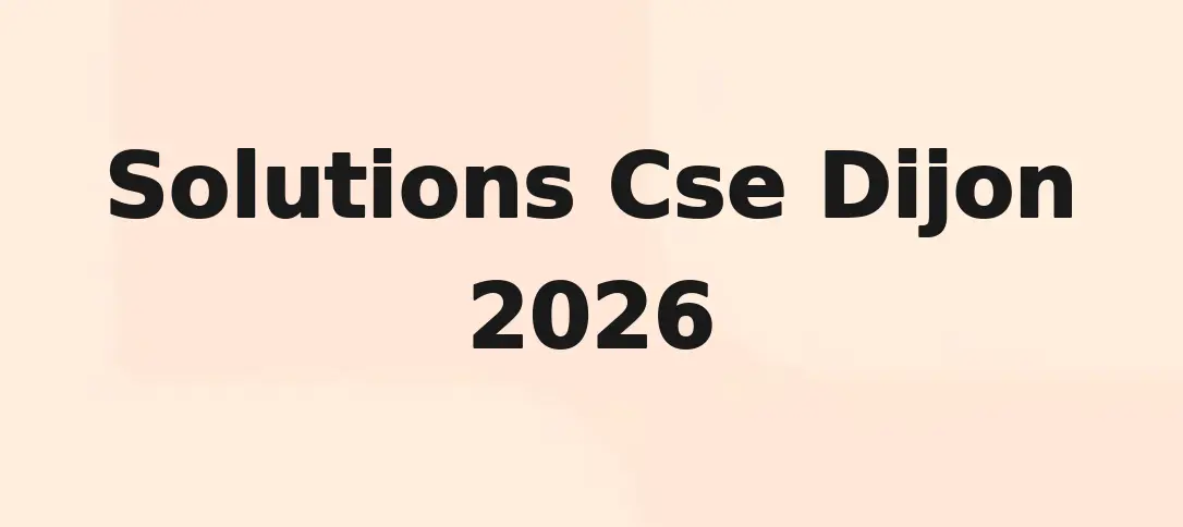 Solutions Cse Dijon 2026