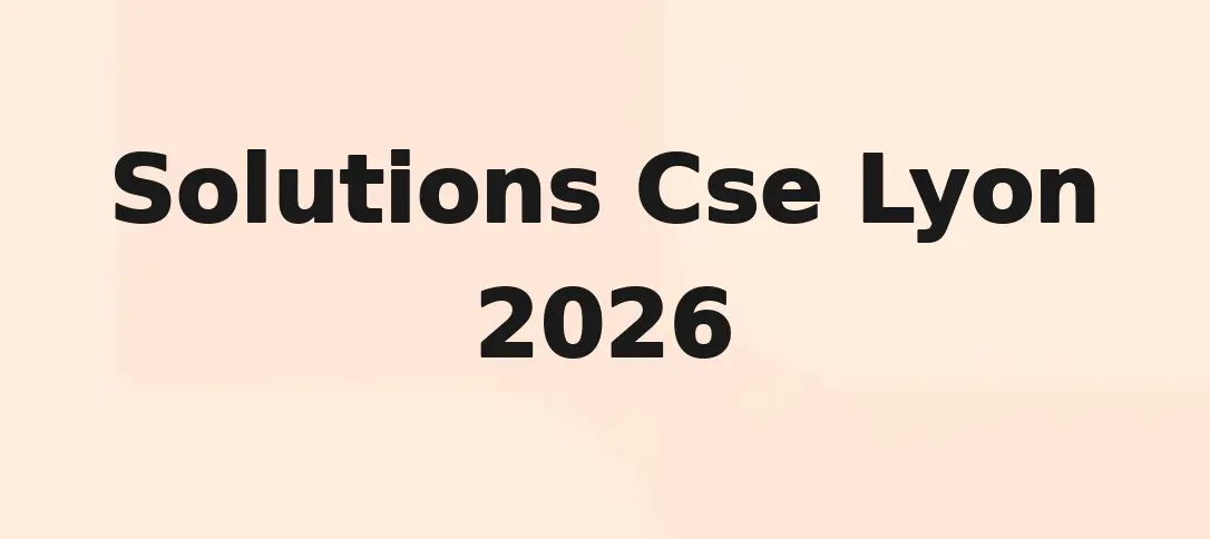 Solutions Cse Lyon 2026