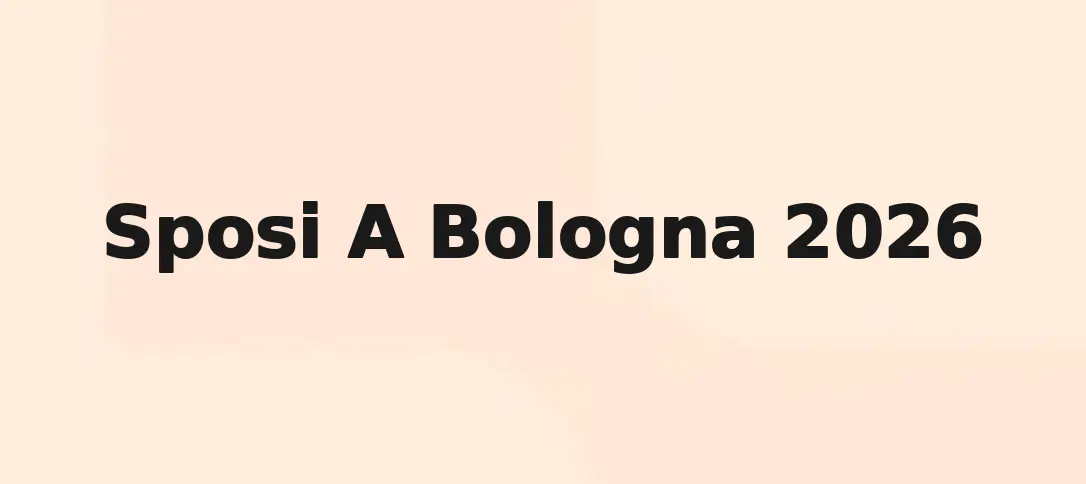 Sposi A Bologna 2026