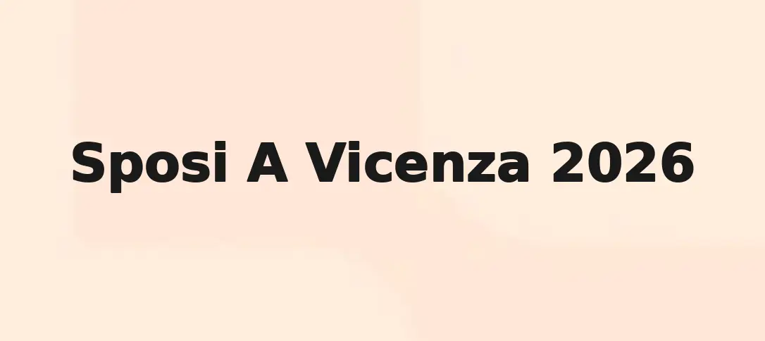 Sposi A Vicenza 2026