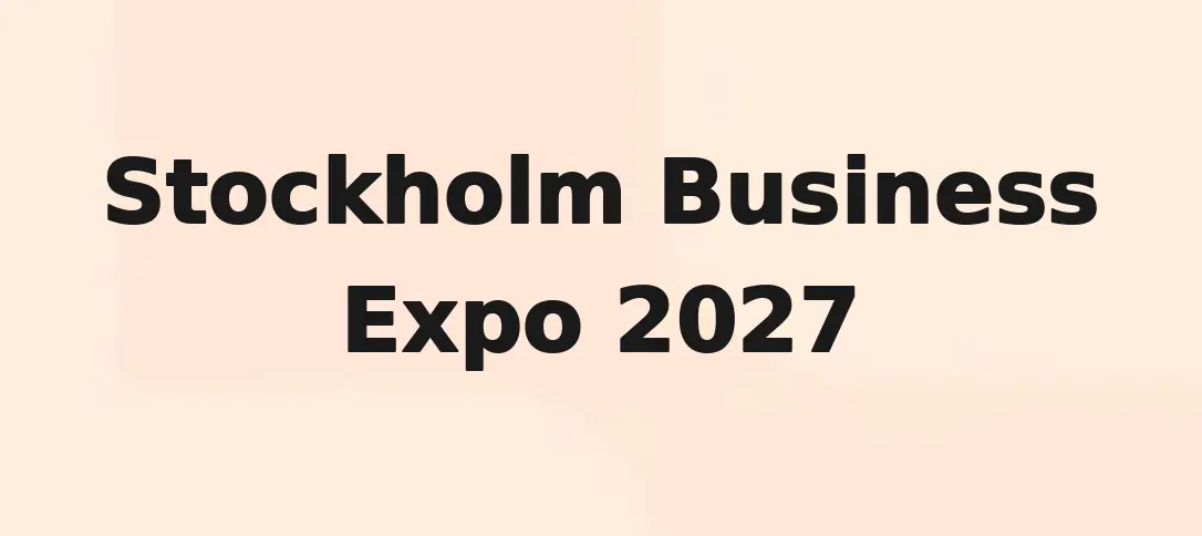 Stockholm Business Expo 2027