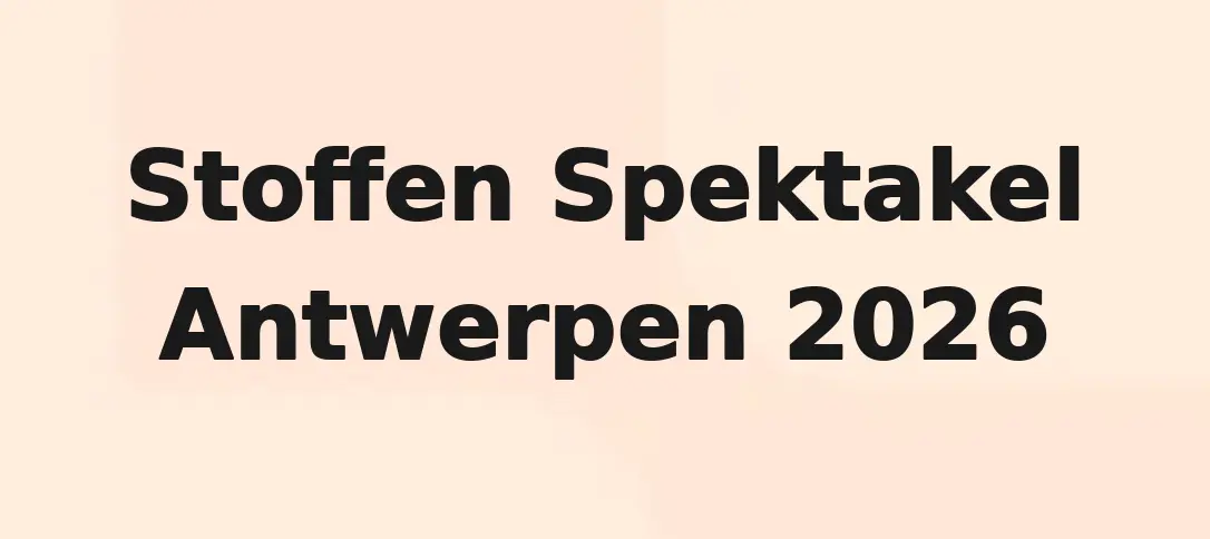 Stoffen Spektakel Antwerpen 2026