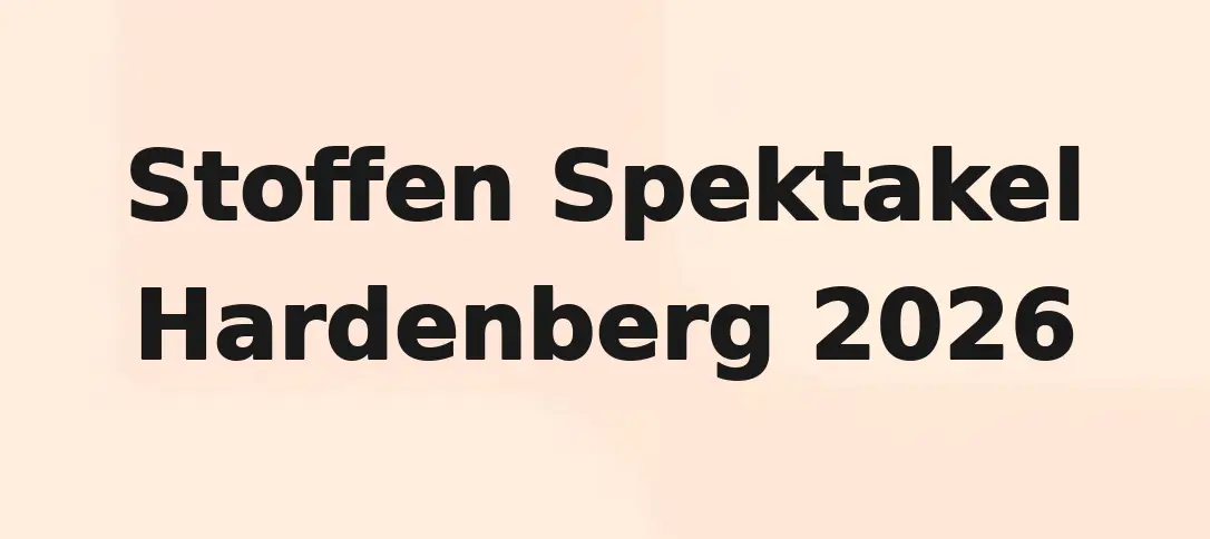 Stoffen Spektakel Hardenberg 2026