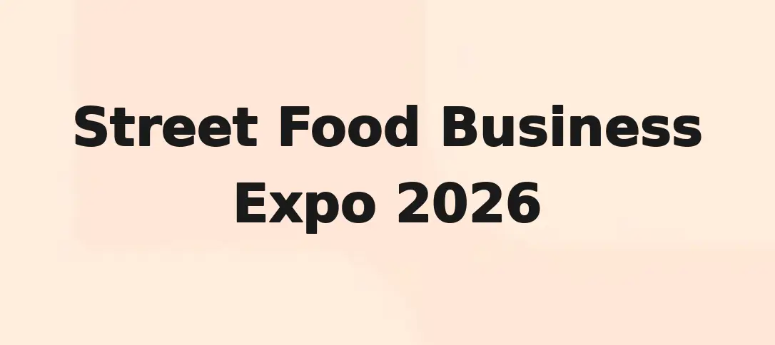 Street Food Business Expo 2026