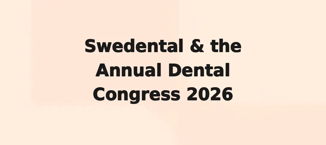 Swedental & the Annual Dental Congress 2026