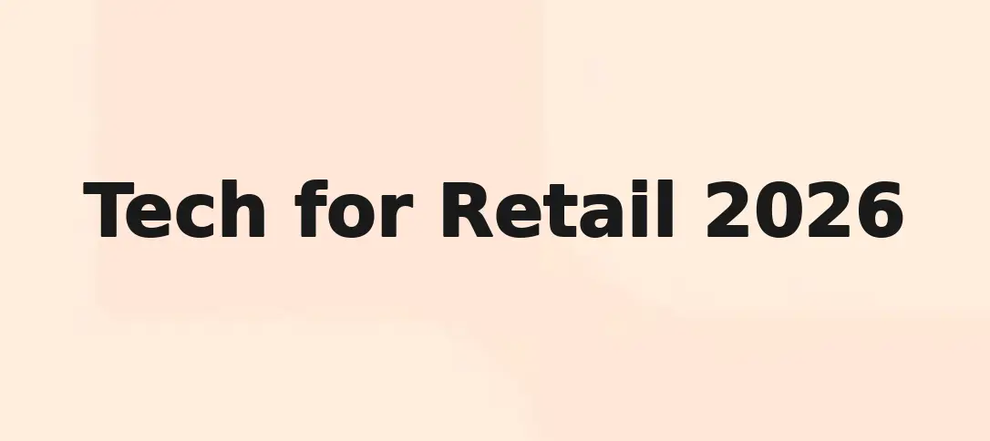 Tech For Retail 2026