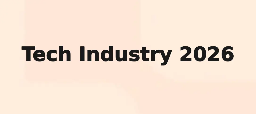 Tech Industry 2026