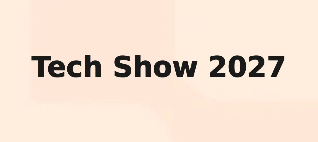 Tech Show 2027