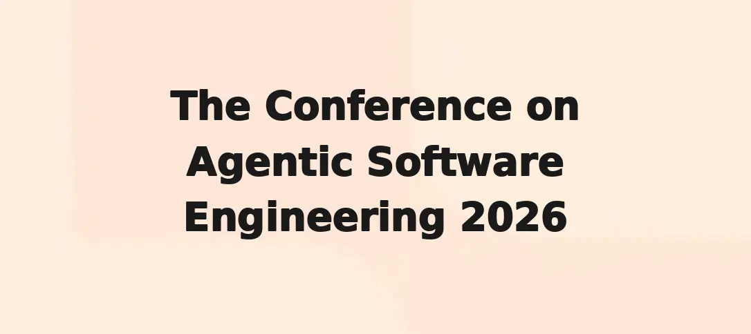 The Conference on Agentic Software Engineering