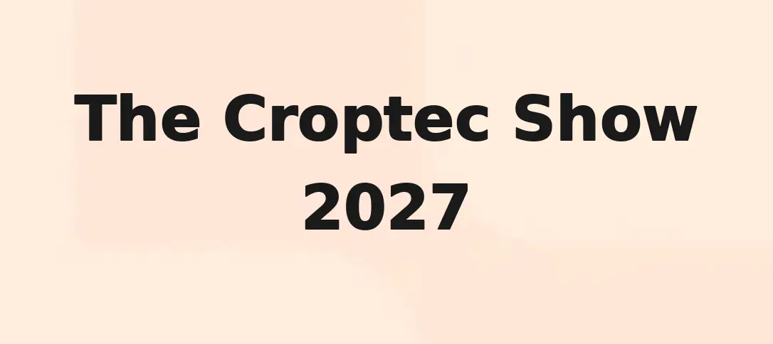 The Croptec Show 2027
