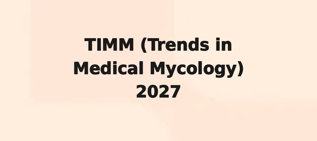 TIMM (Trends in Medical Mycology) 2027