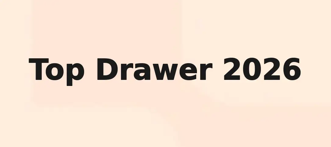 Top Drawer 2026