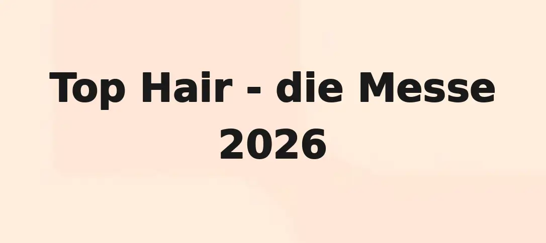 Top Hair - die Messe 2026