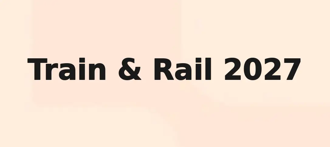 Train & Rail 2027