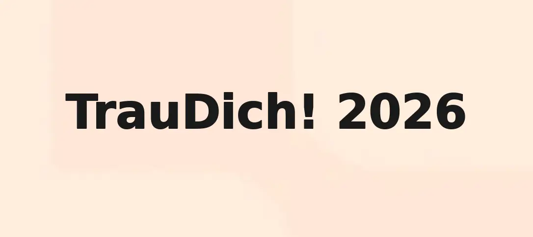 TrauDich! 2026