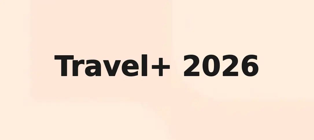 Travel+ 2026
