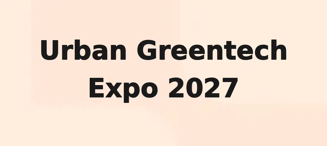 Urban Greentech Expo 2027