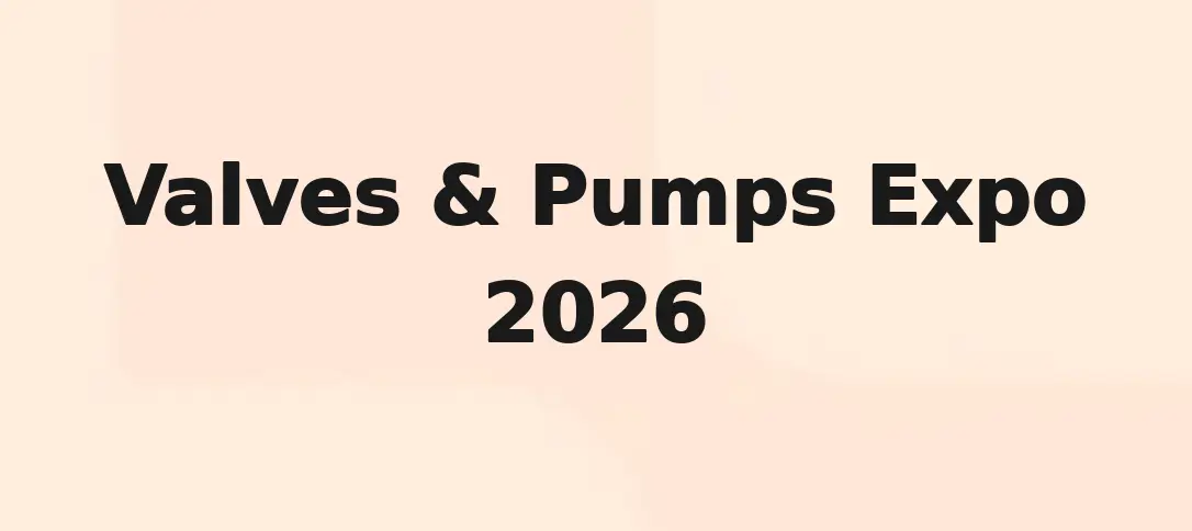 Valves & Pumps Expo 2026
