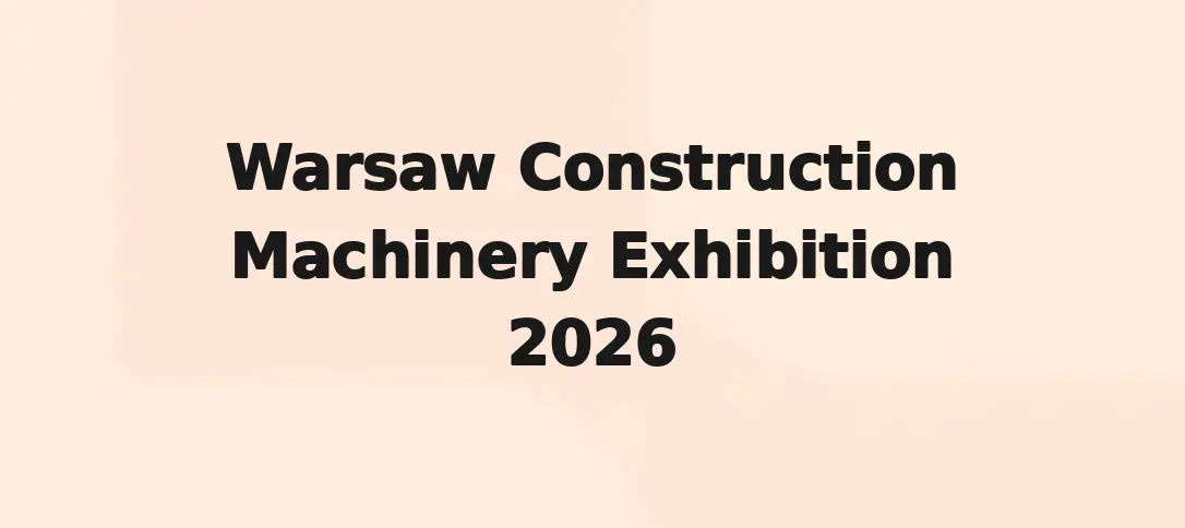 Warsaw Construction Machinery Exhibition 2026