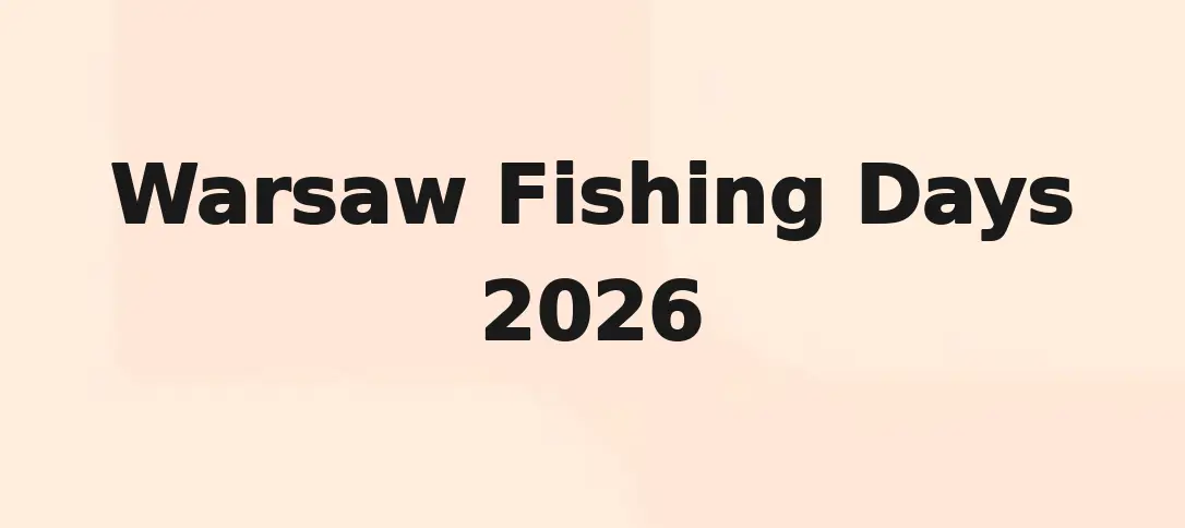 Warsaw Fishing Days 2026