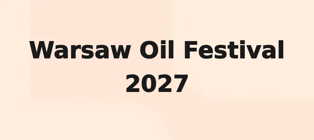 Warsaw Oil Festival 2027