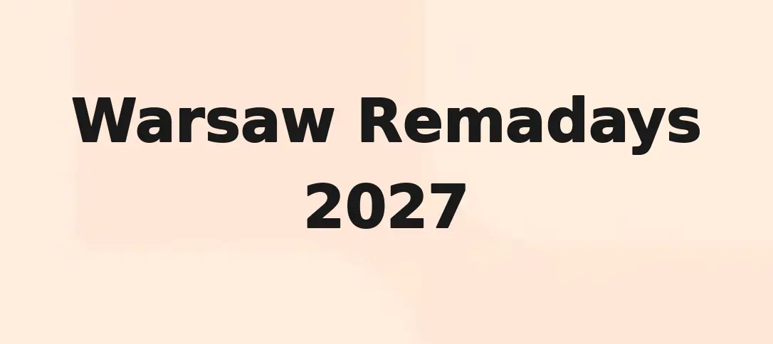 Warsaw Remadays 2027