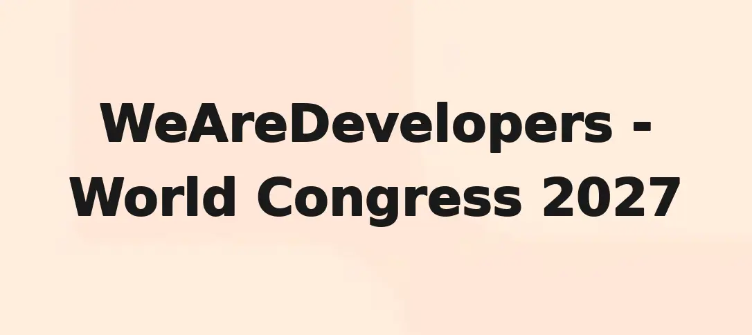 WeAreDevelopers - World Congress 2027