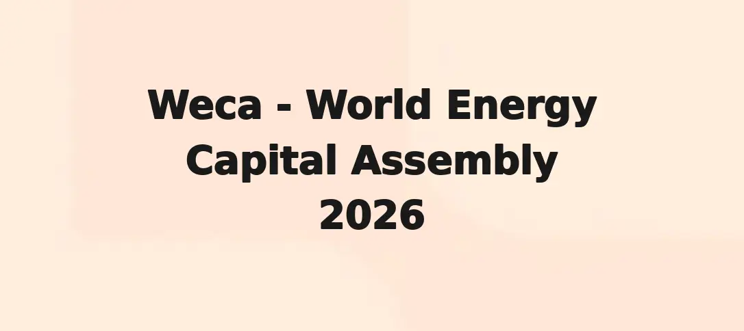 Weca - World Energy Capital Assembly 2026