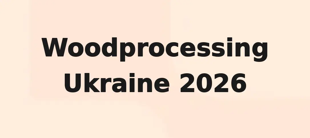 Woodprocessing Ukraine 2026