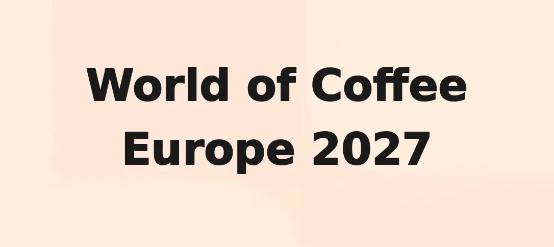 World of Coffee Europe 2027