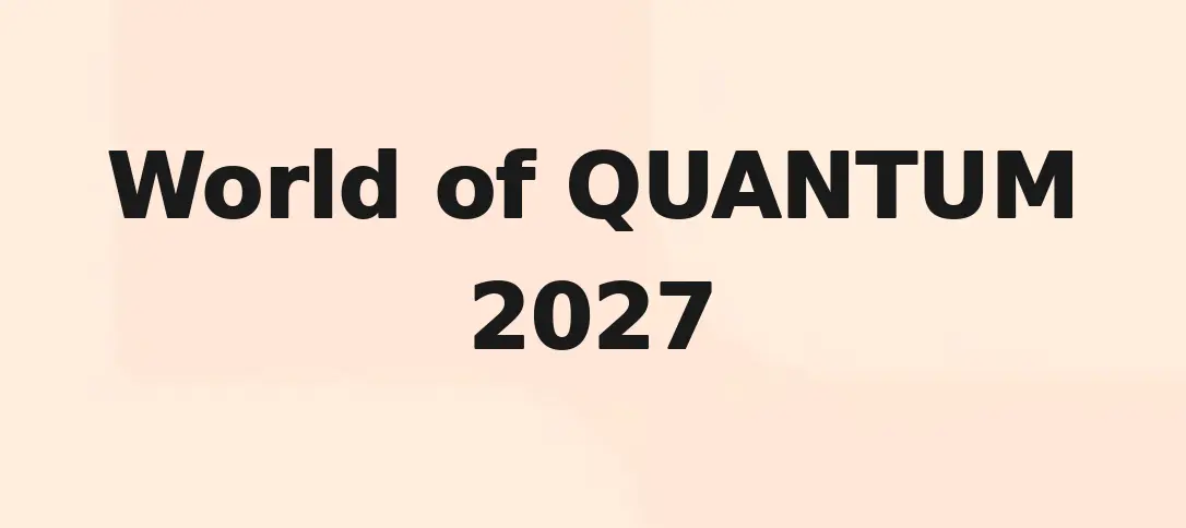 World of Quantum 2027