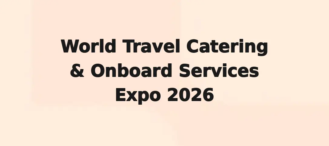 World Travel Catering & Onboard Services Expo 2026