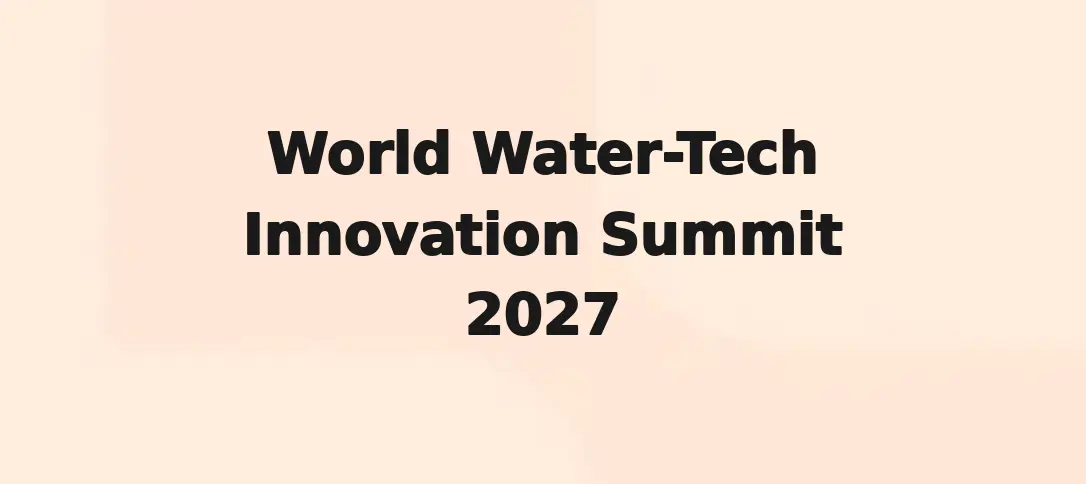 World Water-Tech Innovation Summit 2027