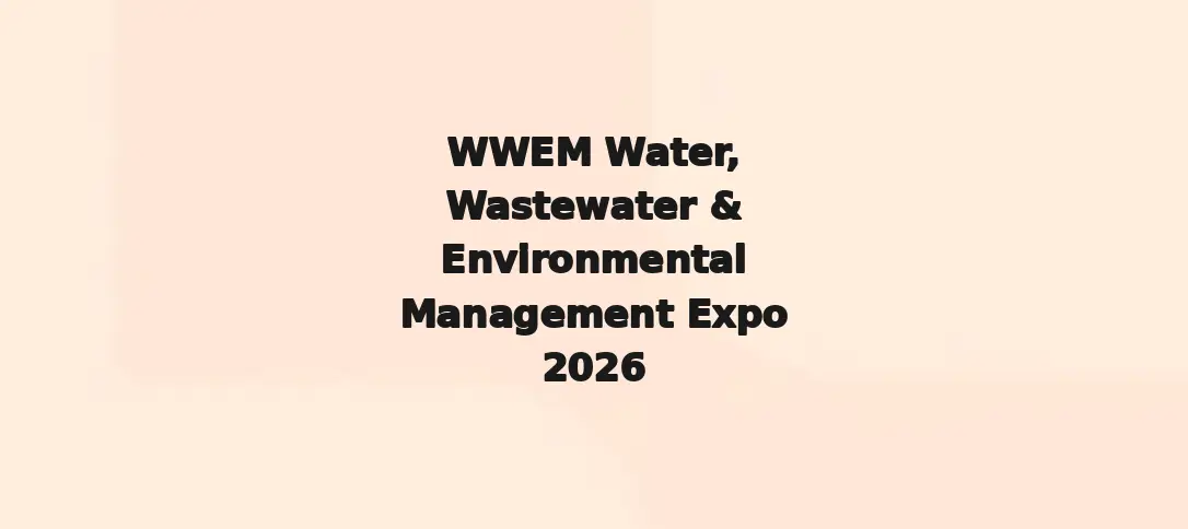 WWEM Water, Wastewater & Environmental Management Expo 2026